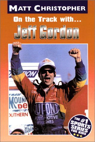 On the Track with... Jeff Gordon   2000 9780316134699 Front Cover