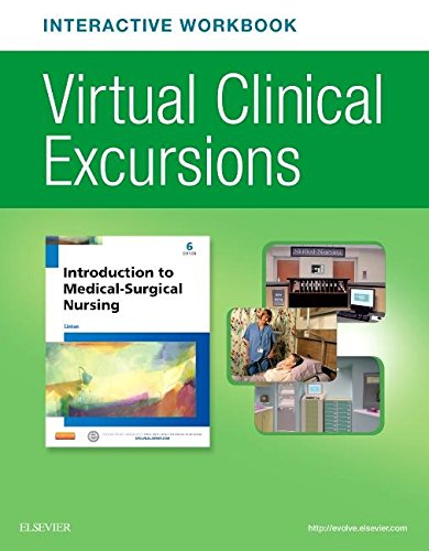 Virtual Clinical Excursions Online and Print Workbook for Introduction to Medical-Surgical Nursing  6th 2016 9780323358699 Front Cover