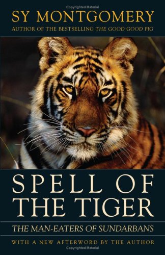 Spell of the Tiger The Man-Eaters of the Sundarbans N/A 9780395641699 Front Cover