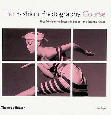 Fashion Photography Course  2008 9780500287699 Front Cover
