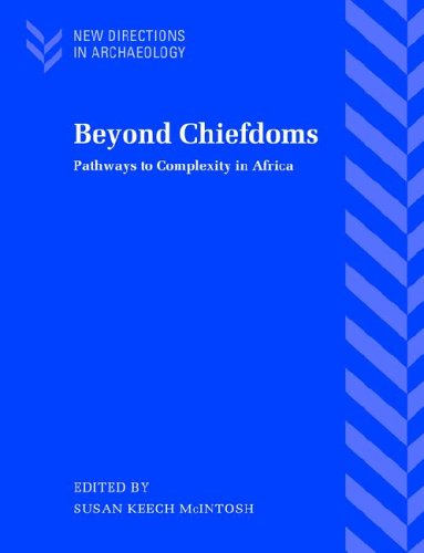 Beyond Chiefdoms Pathways to Complexity in Africa  1999 9780521022699 Front Cover