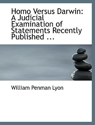 Homo Versus Darwin : A Judicial Examination of Statements Recently Published ...  2008 (Large Type) 9780554622699 Front Cover