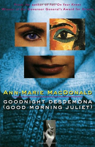Goodnight Desdemona (Good Morning Juliet) (Play) N/A 9780676971699 Front Cover
