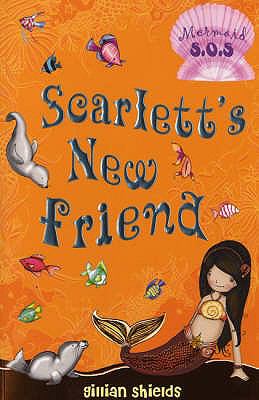 Scarlett's New Friend (Mermaid SOS) N/A 9780747587699 Front Cover