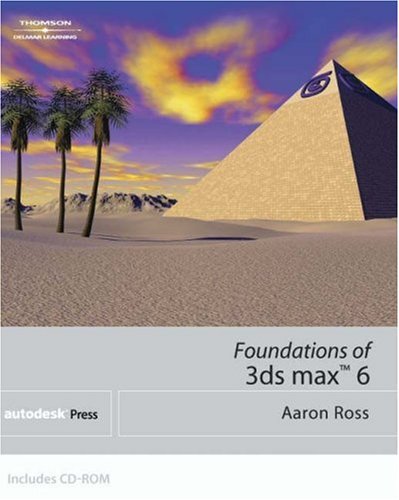 Foundations of 3Ds Max 6   2004 9781401864699 Front Cover