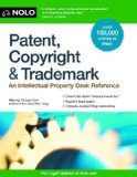 Patent, Copyright and Trademark An Intellectual Property Desk Reference 13th 9781413319699 Front Cover