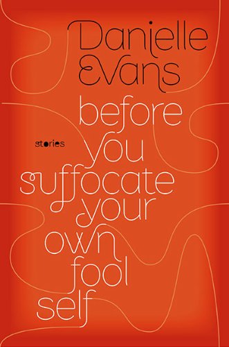 Before You Suffocate Your Own Fool Self   2010 9781594487699 Front Cover