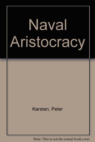 Naval Aristocracy N/A 9780029170700 Front Cover