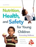 Nutrition, Health and Safety for Young Children Promoting Wellness 2nd 2014 9780133385700 Front Cover