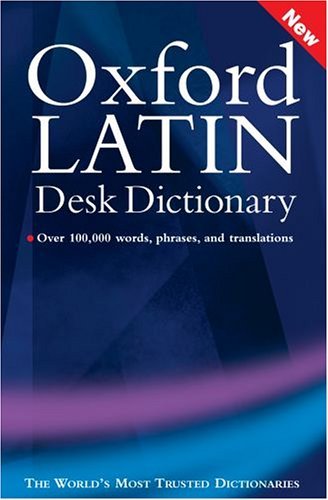Oxford Latin Desk Dictionary   2005 9780198610700 Front Cover