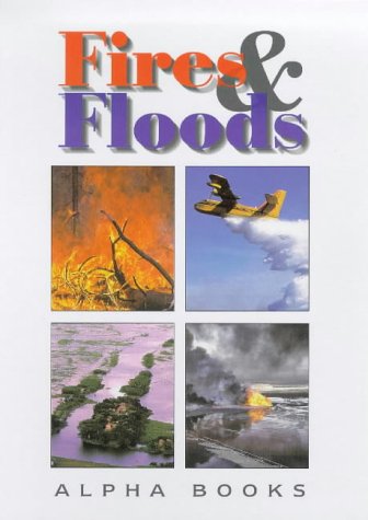 Fires and Floods   1997 9780237517700 Front Cover