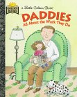 Daddies and the Work They Do Revised  9780307302700 Front Cover