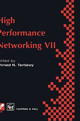 High Performance Networking VII   1997 9780412820700 Front Cover