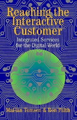 Reaching the Interactive Customer Integrated Services for the Digital World  2002 9780521816700 Front Cover