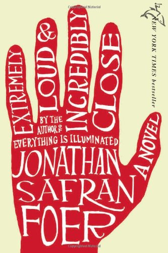 Extremely Loud and Incredibly Close A Novel  2005 9780618329700 Front Cover