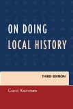 On Doing Local History  3rd 2014 (Revised) 9780759123700 Front Cover