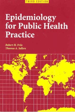 Epidemiology for Public Health Practice  3rd 2003 (Revised) 9780763731700 Front Cover