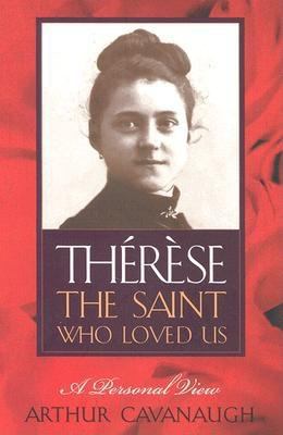 Therese The Saint Who Loved Us: A Personal View  2003 9780809105700 Front Cover
