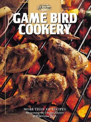Game Bird Cookery   1997 9780865730700 Front Cover