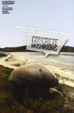 Concrete Mushrooms Reusing Albania's 750,000 Abandonned Bunkers N/A 9788461598700 Front Cover