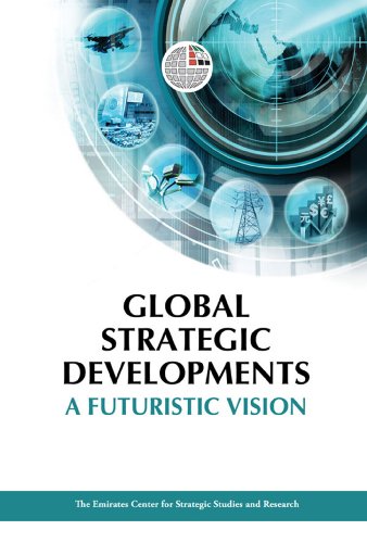 Global Strategic Developments A Futuristic Vision  2012 9789948144700 Front Cover