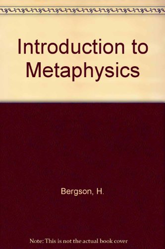 Bergson : An Introduction to Metaphysics 2nd 9780023584701 Front Cover