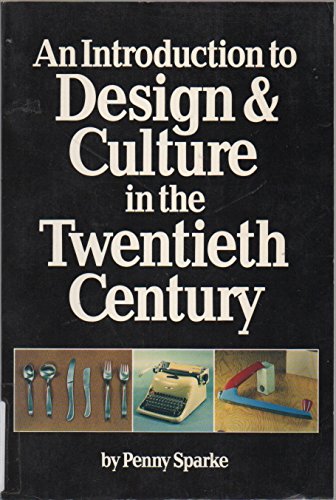 Introduction to Design and Culture in the Twentieth Century   1987 9780064301701 Front Cover
