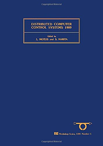 Distributed Computer Control Systems 1989   1990 9780080378701 Front Cover