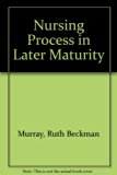 Nursing Process in Later Maturity  1980 9780136275701 Front Cover