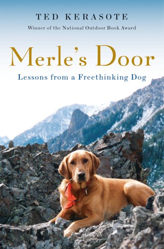 Merle's Door Lessons from a Freethinking Dog  2007 (Annotated) 9780151012701 Front Cover