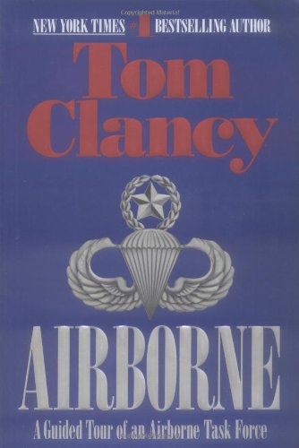 Airborne A Guided Tour of an Airborne Task Force  1997 9780425157701 Front Cover