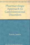 Pharmacologic Approach to Gastrointestinal Disorders N/A 9780683049701 Front Cover