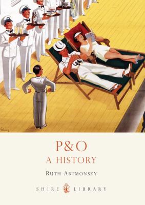 P&amp;o A History  2012 9780747811701 Front Cover