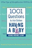 1001 Questions to Ask Before Having a Baby   2013 9780989567701 Front Cover