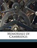 Memorials of Cambridge;  N/A 9781171808701 Front Cover