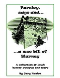Parsley, Sage and a Wee Bit of Blarney  N/A 9781468010701 Front Cover