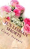 TC's Lesbian Shorts  N/A 9781484946701 Front Cover
