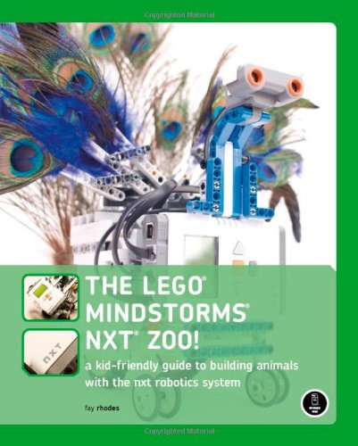 Lego Mindstorms Nxt Zoo! An Unofficial Kid-Friendly Guide to Building Robotic Animals with Lego Mindstorms Nxt  2008 9781593271701 Front Cover