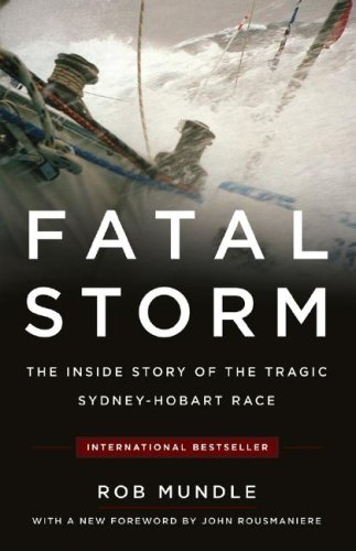 Fatal Storm The Inside Story of the Tragic Sydney-Hobart Race  2007 9780071487702 Front Cover