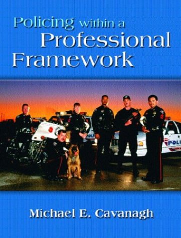 Policing Within a Professional Framework   2004 9780130395702 Front Cover