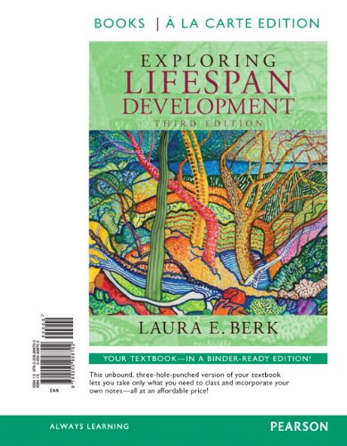 Exploring Lifespan Development: Books a La Carte Edition  2013 9780205958702 Front Cover