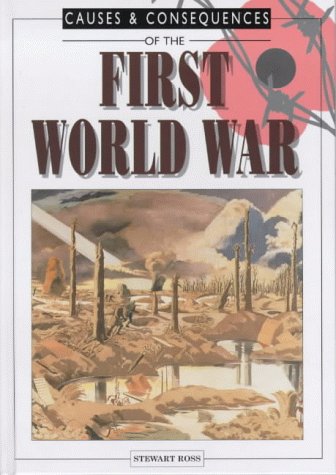 First World War (Causes & Consequences) N/A 9780237513702 Front Cover