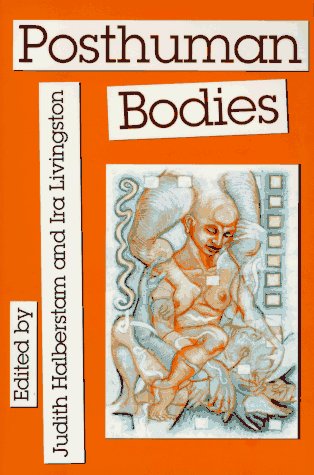 Posthuman Bodies   1995 9780253209702 Front Cover