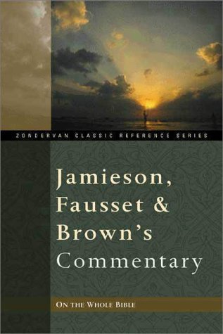 Jamieson, Fausset, and Brown's Commentary on the Whole Bible   1961 9780310265702 Front Cover
