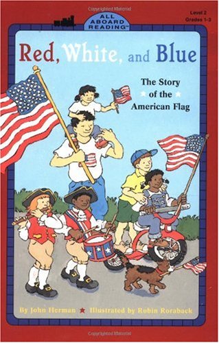 Red, White, and Blue The Story of the American Flag N/A 9780448412702 Front Cover