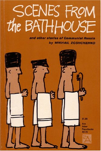 Scenes from the Bathhouse And Other Stories of Communist Russia  1959 9780472060702 Front Cover