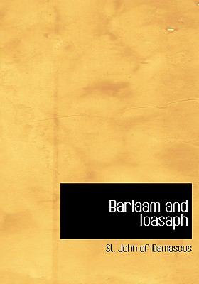 Barlaam and Ioasaph  2008 9780554214702 Front Cover