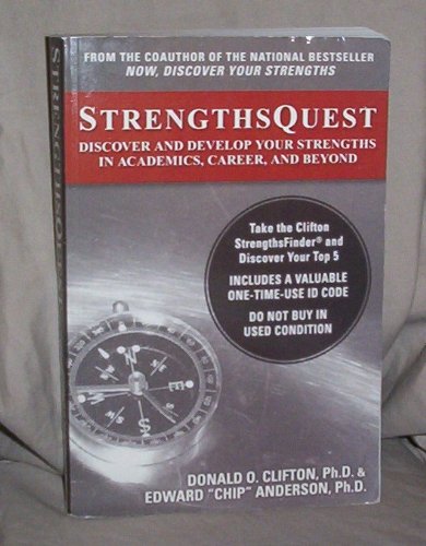 StrengthsQuest : Discover and Develop Your Strengths in Academics, Career, and Beyond 1st 2002 9780972263702 Front Cover