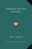 Sermons on Evil Speaking  N/A 9781169231702 Front Cover