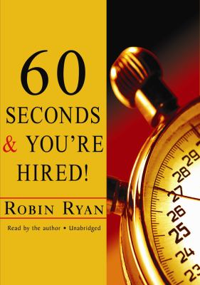 60 Seconds and You're Hired!:  2010 9781441720702 Front Cover
